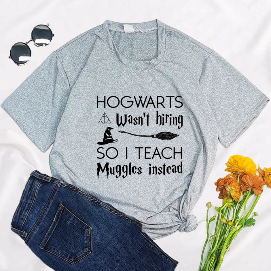 “Hogwarts Wasn’t Hiring So I Teach Muggles Instead” T-Shirt - Image 12
